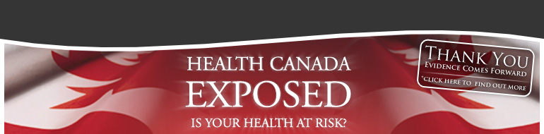 Health Canada Exposed